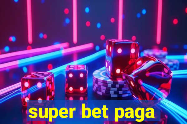 super bet paga